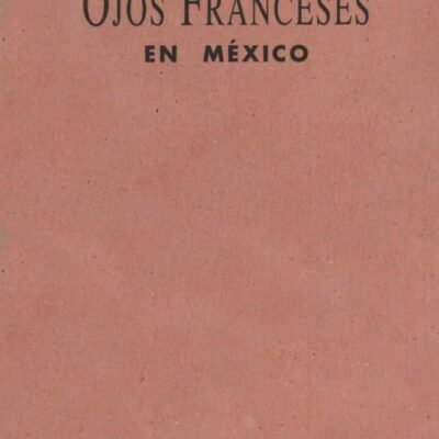 ojos-franceses-en-mexico