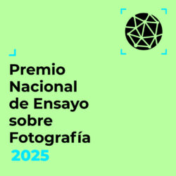 Premio Nacional de Ensayo sobre Fotografía 2025