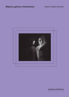 Mujeres, género, feminismos